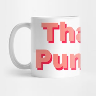 That pump Mug